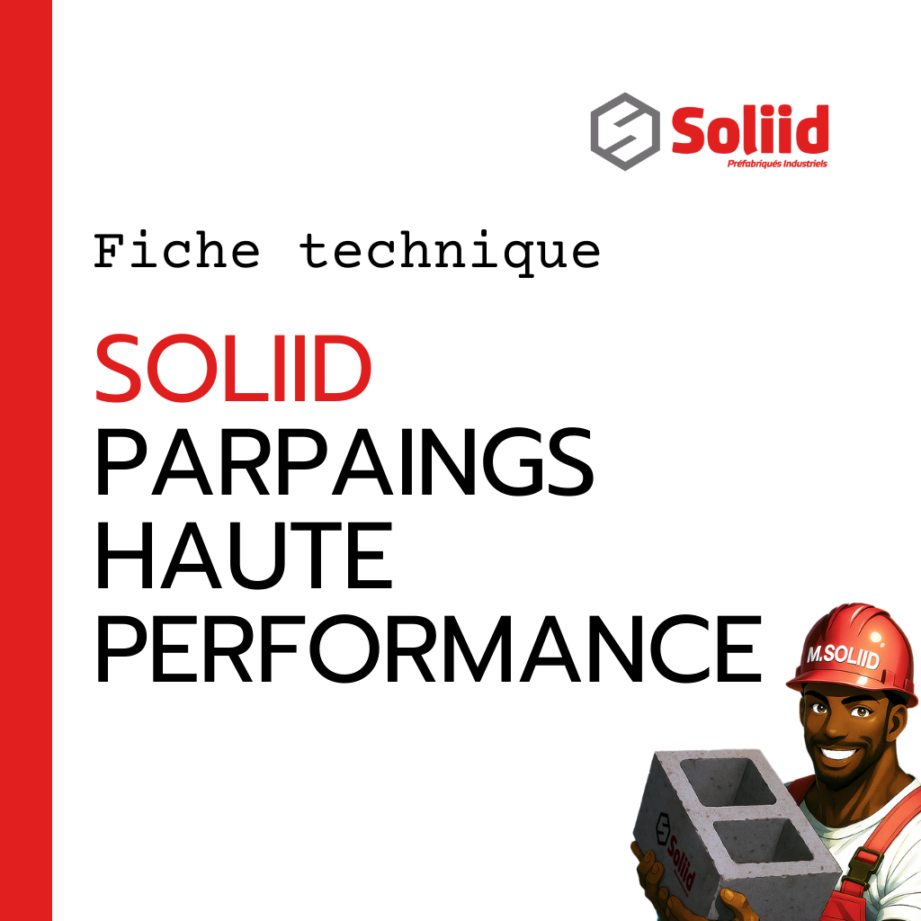 Fiche technique SOLIID Parpaings Haute Performance